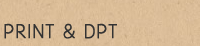 PRINT & DPT