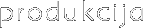 produkcija